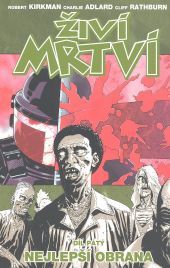 Obrázok Živí mrtví 5 - Nejlepší obrana