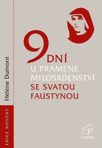 Obrazok 9 dní u pramene Milosrdenství se svatou Faustynou