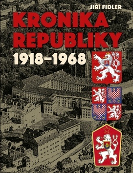 Obrázok Kronika republiky 1918-1968