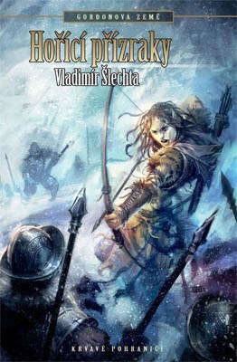 Obrázok Krvavé pohraničí 8 - Gordonova země 3 - Hořící přízraky - 2.vydání