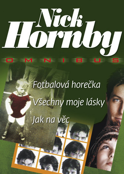 Obrázok Fotbalová horečka + Všechny moje lásky + Jak na věc