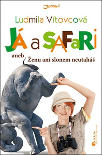 Obrázok Já a safari aneb Ženu ani slonem neutaháš