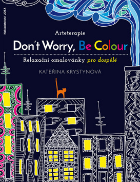 Obrázok Arteterapie - Don’t Worry, Be Colour - relaxační omalovánky pro dospělé