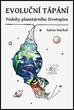 Obrázok Evoluční tápání - Podoby planetárního ži