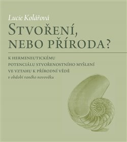 Obrázok Stvoření, nebo příroda? - K hermeneutick