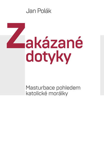 Obrázok Zakázané dotyky - Masturbace pohledem katolické morálky
