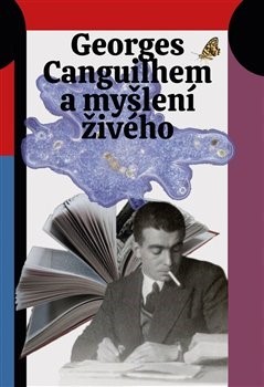 Obrázok Georges Canguilhem a myšlení živého