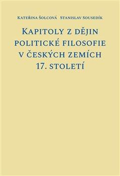 Obrázok Kapitoly z dějin politické filosofie v českých zemích 17. století
