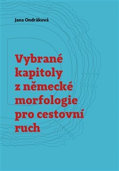 Obrázok Vybrané kapitoly z německé morfologie pro cestovní ruch