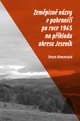 Obrázok Zeměpisné názvy v pohraničí po roce 1945 na příkladu okresu Jeseník
