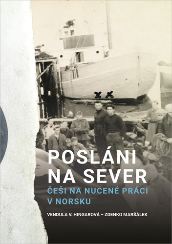 Obrázok Posláni na sever - Češi na nucené práci v Norsku
