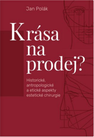 Obrázok Krása na prodej? - Historické, antropologické a etické aspekty estetické chirurgie