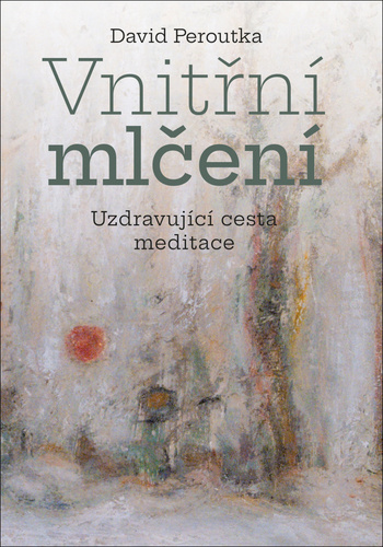 Obrázok Vnitřní mlčení - Uzdravující cesta meditace