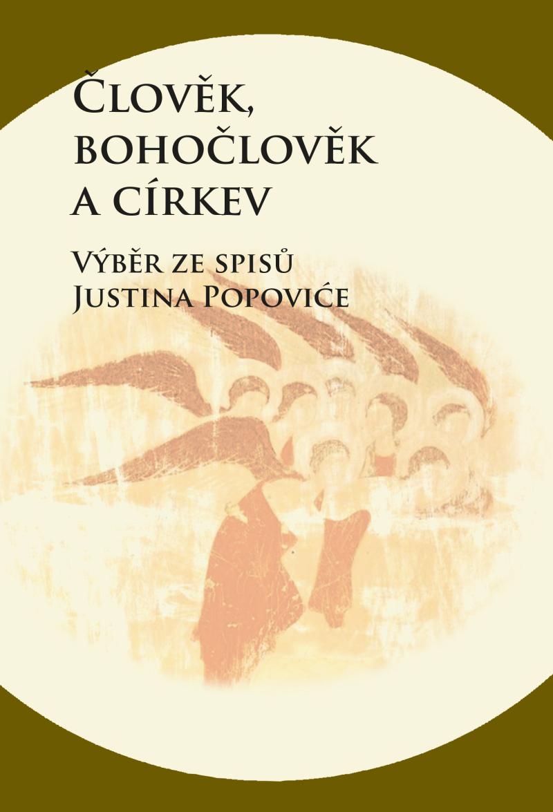 Obrázok Člověk, bohočlověk a církev - Výběr ze spisů Justina Popoviće