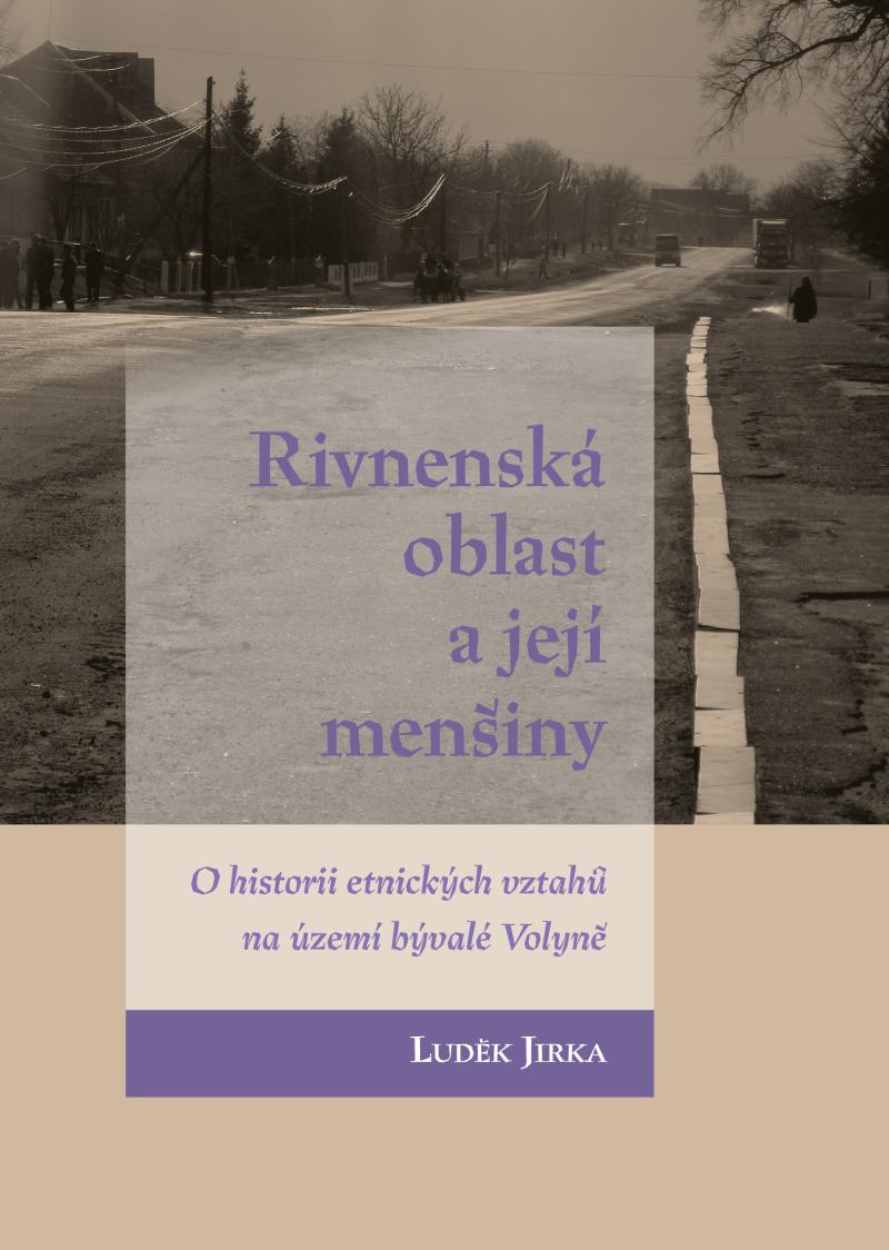 Obrázok Rivnenská oblast a její menšiny - O historii etnických vztahů na území bývalé Volyně