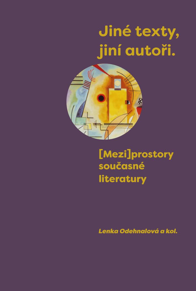 Obrázok Jiné texty, jiní autoři - (Mezi)prostory současné literatury