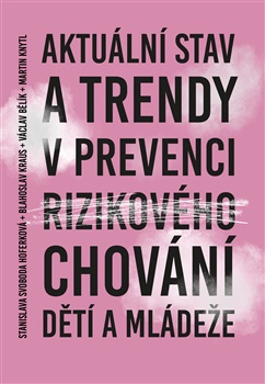Obrazok Aktuální stav a trendy v prevenci rizikového chování dětí a mládeže