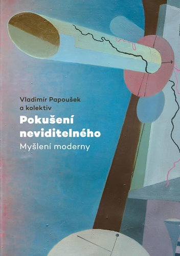 Obrázok Pokušení neviditelného - Myšlení moderny
