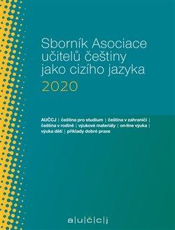 Obrázok Sborník Asociace učitelů češtiny jako cizího jazyka 2020