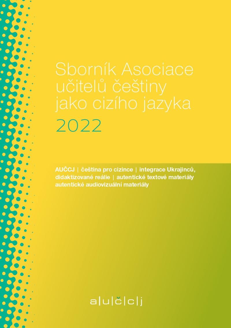 Obrázok Sborník Asociace učitelů češtiny jako cizího jazyka (AUČCJ) 2022