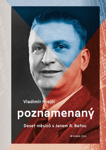 Obrázok Poznamenaný - Deset měsíců s Janem A. Baťou