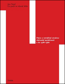 Obrázok Co počít ve vlkově břiše - Práce o vytváření struktur občanské společnosti 1968-1980
