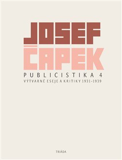 Obrazok Publicistika 4 - Výtvarné eseje a kritiky 1931–1939