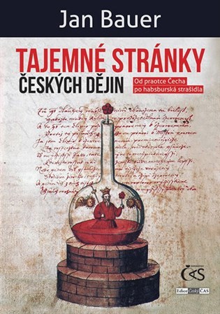 Obrázok Tajemné stránky českých dějin - Od praotce Čecha po habsburská strašidla