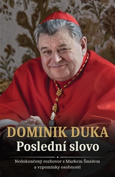 Obrazok Poslední slovo - Nedokončený rozhovor a vzpomínky osobností