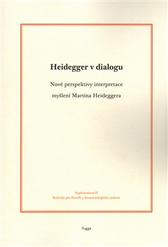 Obrazok Heidegger v dialogu - Nové perspektivy interpretace myšlení Martina Heideggera