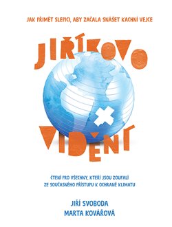 Obrazok Jiříkovo vidění - Jak přimět slepici, aby začala snášet kachní vejce