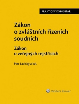 Obrázok Zákon o zvláštních řízeních soudních - Zákon o veřejných rejstřících: Praktický komentář