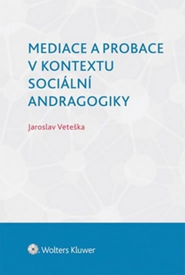 Obrázok Mediace a probace v kontextu sociální andragogiky