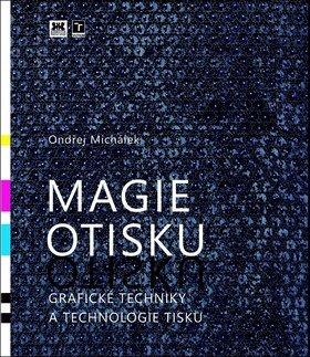 Obrázok Magie otisku - Grafické techniky a technologie tisku