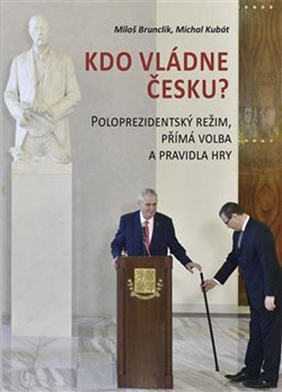 Obrázok Kdo vládne Česku? - Poloprezidentský rež