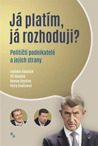 Obrázok Já platím, já rozhoduji? - Političtí podnikatelé a jejich strany