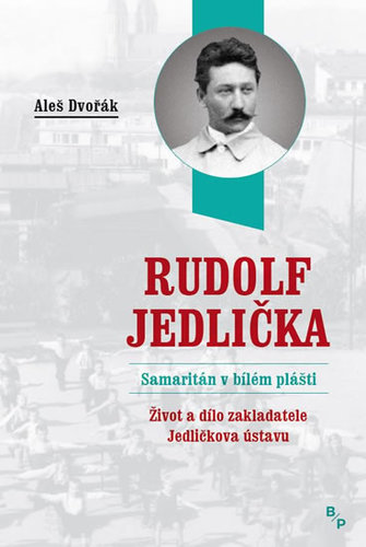 Obrázok Rudolf Jedlička - Samaritán v bílém pláš