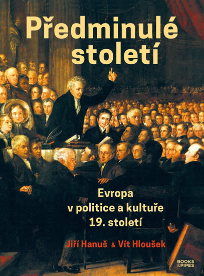 Obrazok Předminulé století - Evropa v politice a kultuře 19. století
