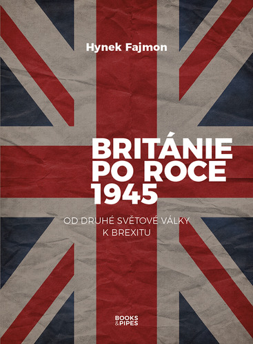 Obrázok Británie po roce 1945 - Od druhé světové války k brexitu