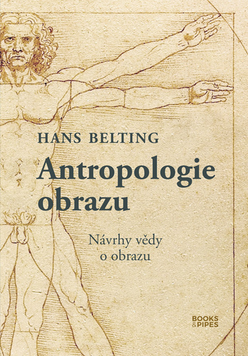 Obrázok Antropologie obrazu - Návrhy vědy o obrazu