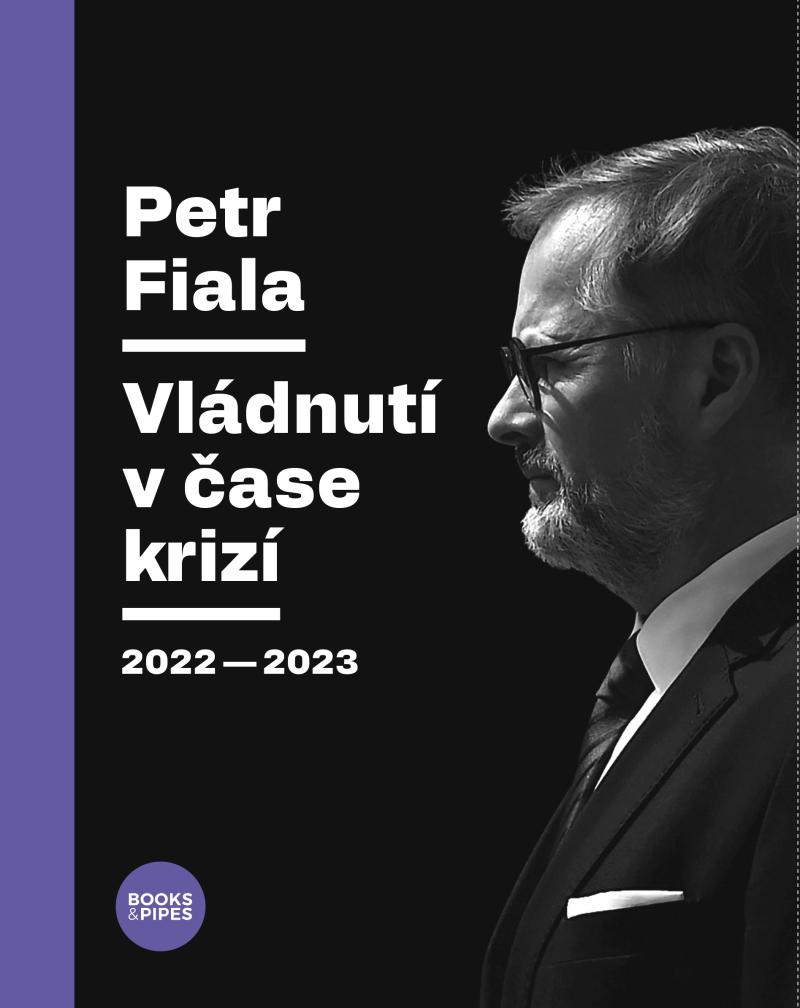 Obrázok Petr Fiala - Vládnutí v čase krizí 2022–2023