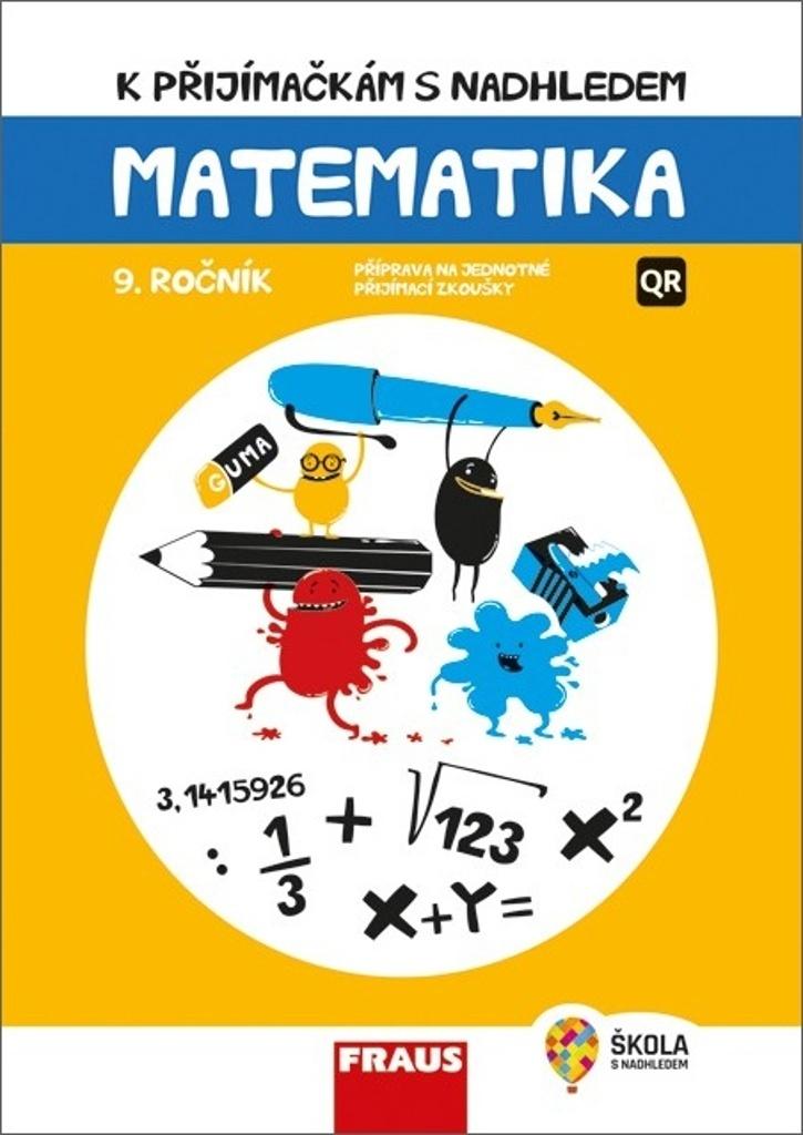 Obrázok Matematika 9. ročník - K přijímačkám s nadhledem 2v1 Hybridní publikace