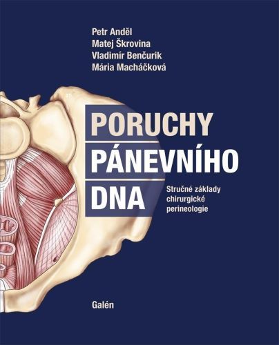 Obrázok Poruchy pánevního dna - Stručné základy chirurgické perineologie