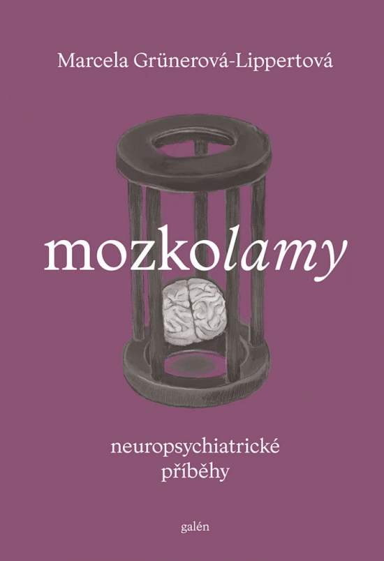 Obrázok Mozkolamy. Neuropsychiatrické příběhy