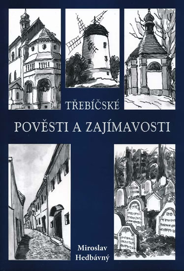 Obrázok Třebíčské pověsti a zajímavosti - 3.vydání