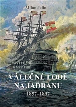 Obrázok Válečné lodě na Jadranu 1857-1897