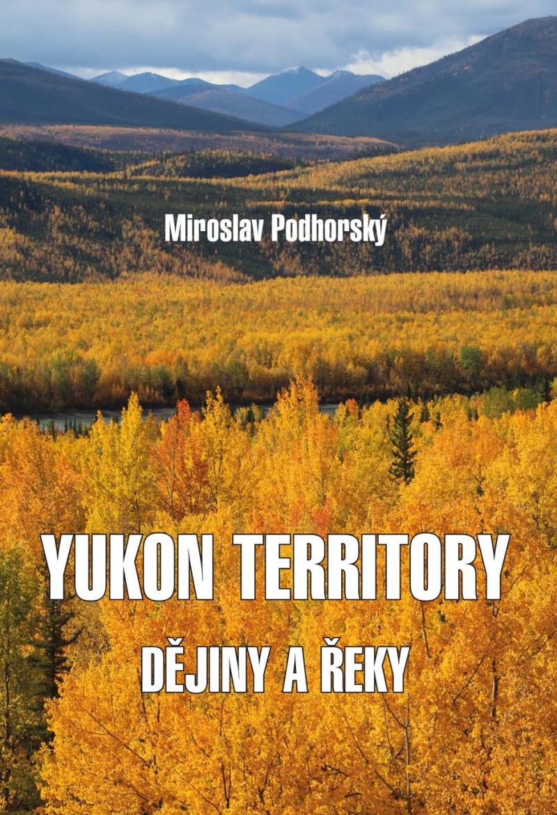 Obrázok Yukon Territory - Dějiny a řeky