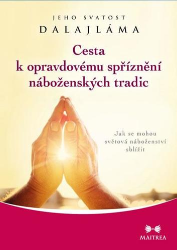 Obrázok Cesta k opravdovému spříznění náboženských tradic - Jak se mohou světová náboženství sblížit