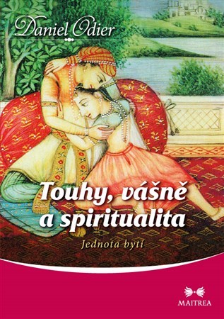 Obrázok Touhy, vášně a spiritualita - Jednota bytí