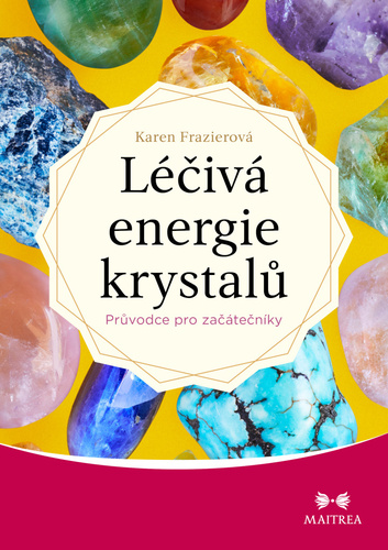 Obrázok Léčivá energie krystalů - Průvodce pro začátečníky